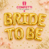 Gold Bride To Be Foil Balloon Banner